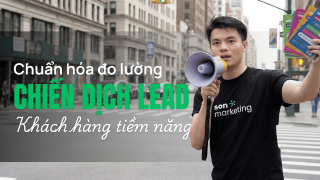 Tổng quan về chuẩn hóa đo lường chiến dịch LEAD (BDS, dịch vụ, đào tạo, v.v.v...)