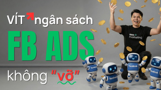 Cách VÍT ngân sách Facebook Ads an toàn, không làm hỏng hiệu suất