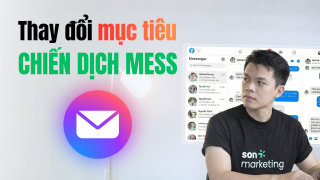 Thay đổi mục tiêu chiến dịch Mess thành Lượt mua: giảm khách ảo, tăng đơn hàng