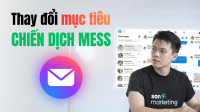 Thumbnail Thay đổi mục tiêu chiến dịch Mess thành Lượt mua: giảm khách ảo, tăng đơn hàng