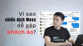 Vì sao chiến dịch tin nhắn (MESS) dễ gặp khách ảo, clone?