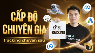 Tối ưu chuyển đổi: cấp độ kỹ sư tracking