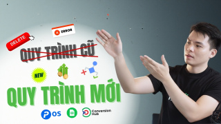 Khẩn Cấp! Quy Trình Cũ -> Quy Trình Mới
