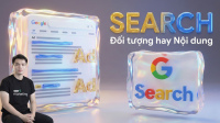 Thumbnail Quảng cáo Tìm kiếm: Nhắm mục tiêu theo Đối tượng hay Nội dung?